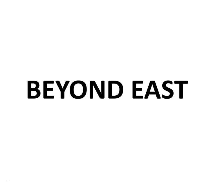 BEYOND EAST